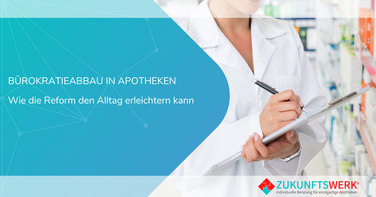 Bürokratieabbau in Apotheken