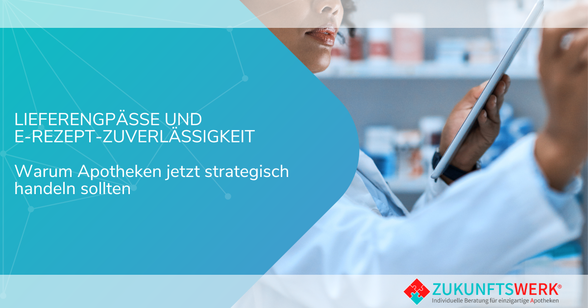 Lieferengpässe und E-Rezept-Zuverlässigkeit