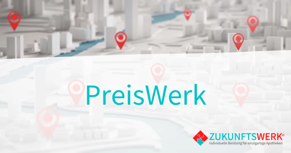 Unternehmensberatung für Apotheken_Zukunftswerk_PreisWerk
