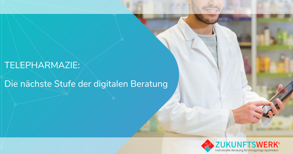 Telepharmazie: Die nächste Stufe der digitalen Beratung